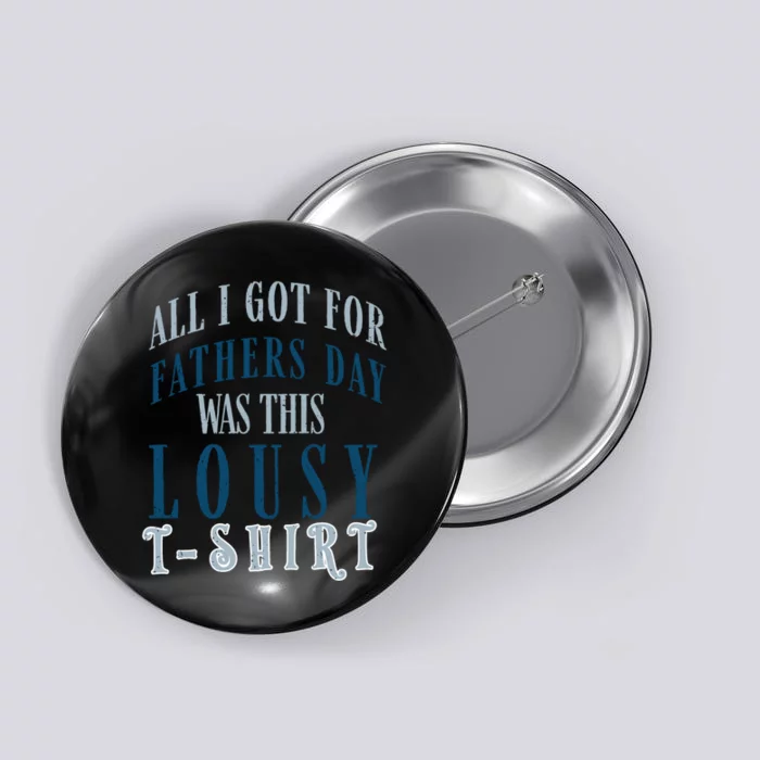 Fathers Day Lousy Button