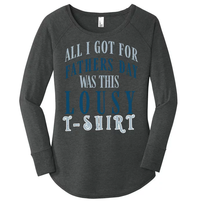 Fathers Day Lousy Women's Perfect Tri Tunic Long Sleeve Shirt