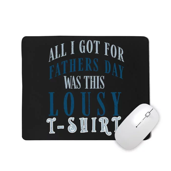 Fathers Day Lousy Mousepad