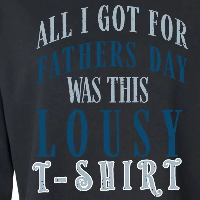 Fathers Day Lousy Cropped Pullover Crew