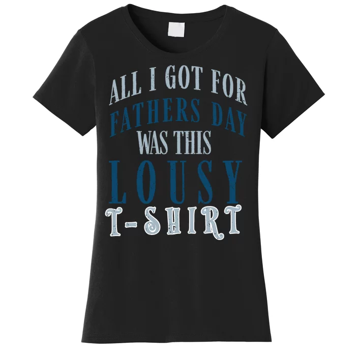 Fathers Day Lousy Women's T-Shirt