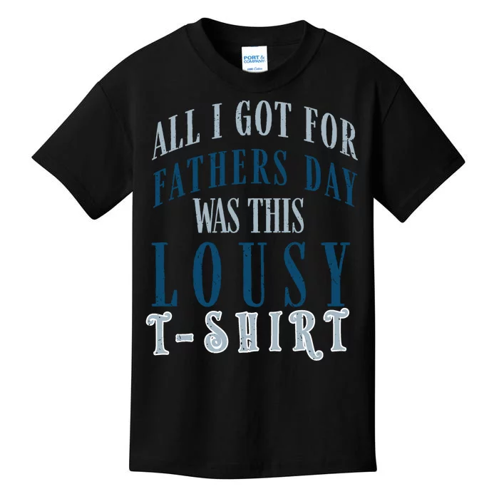 Fathers Day Lousy Kids T-Shirt