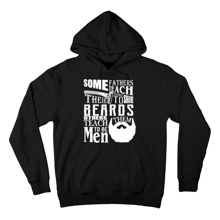 Fathers Teach Sons To Be Men Hoodie