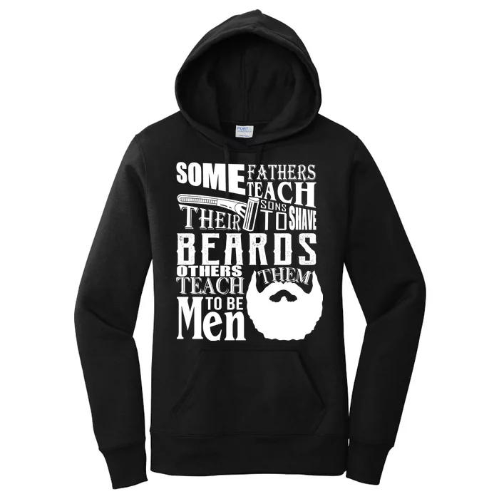 Fathers Teach Sons To Be Men Women's Pullover Hoodie