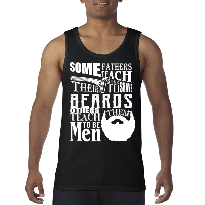 Fathers Teach Sons To Be Men Tank Top