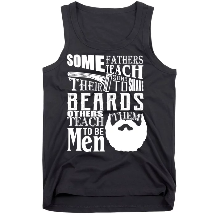 Fathers Teach Sons To Be Men Tank Top