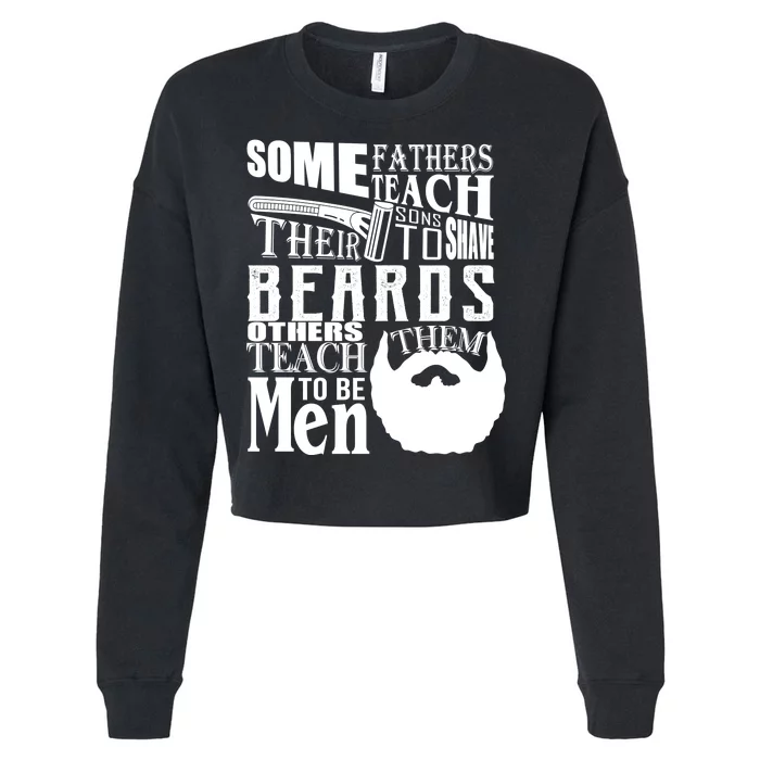 Fathers Teach Sons To Be Men Cropped Pullover Crew