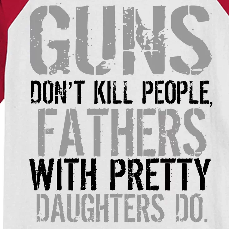 Fathers With Pretty Daughters Kill People Kids Colorblock Raglan Jersey