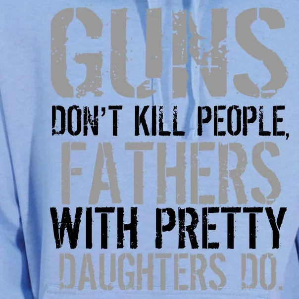 Fathers With Pretty Daughters Kill People Unisex Surf Hoodie