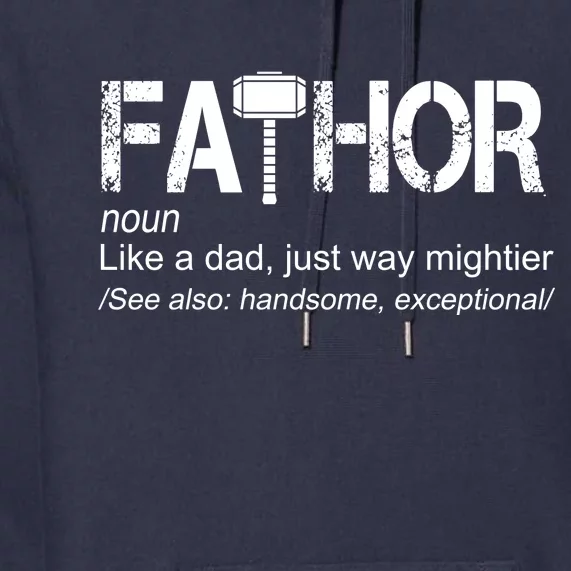 Fathor Like Dad Just Way Mightier Hero Premium Hoodie