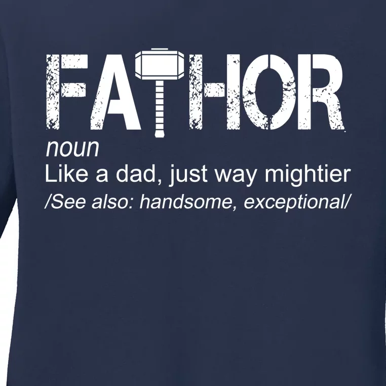 Fathor Like Dad Just Way Mightier Hero Ladies Long Sleeve Shirt