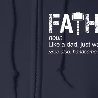 Fathor Like Dad Just Way Mightier Hero Full Zip Hoodie