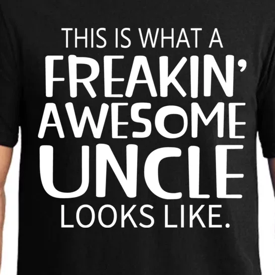 Freakin Awesome Uncle Looks Like Gift For Uncles Pajama Set