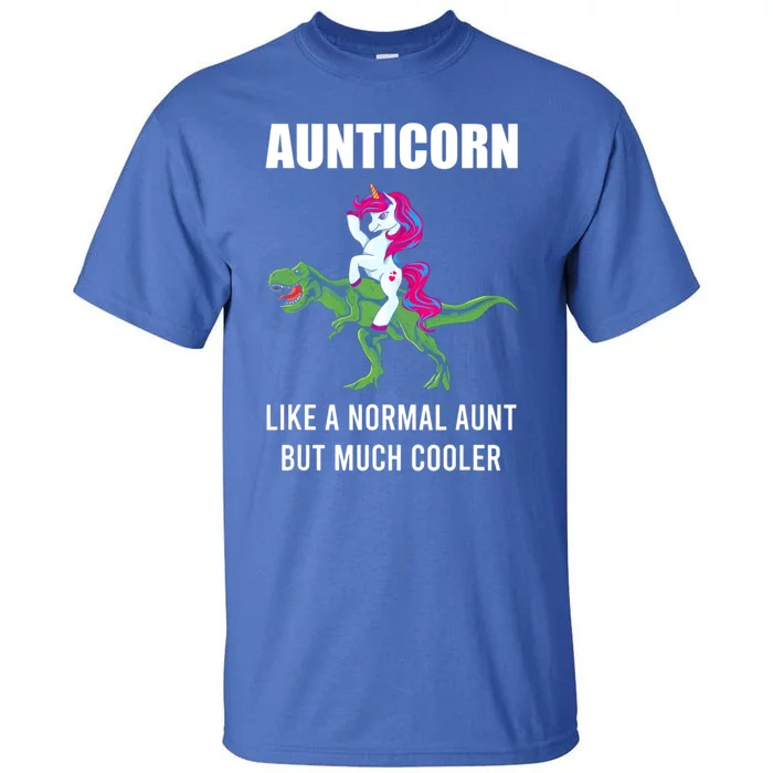 Funny Aunt Unicorn Aunticorn Crazy Aunt Gift Gift Tall T-Shirt