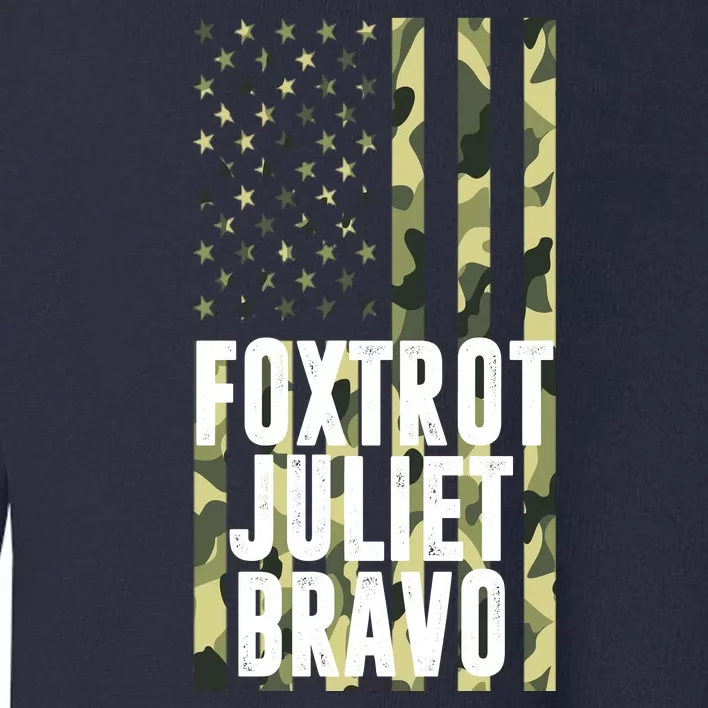 FJB Army Usa Flag Foxtrot Juliet Bravo Toddler Sweatshirt