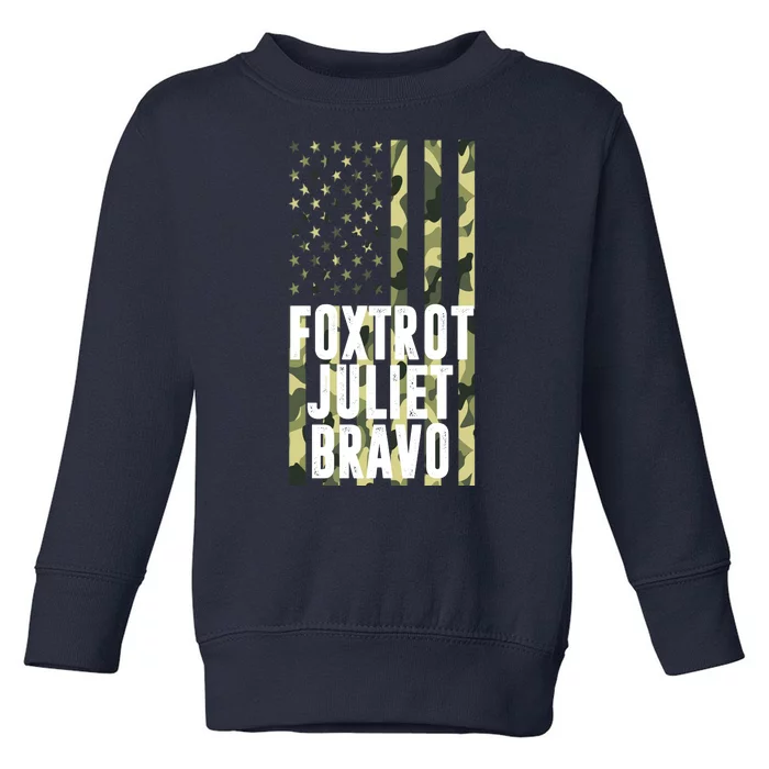 FJB Army Usa Flag Foxtrot Juliet Bravo Toddler Sweatshirt