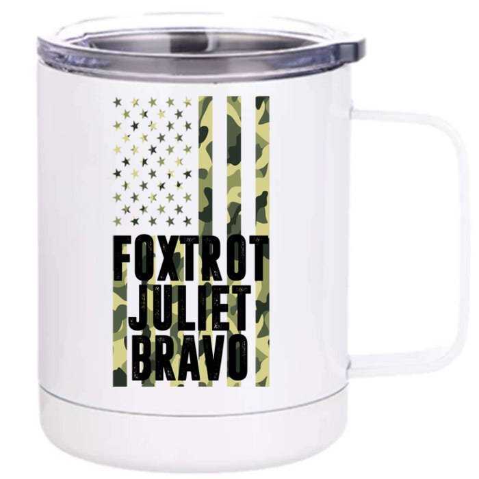 FJB Army Usa Flag Foxtrot Juliet Bravo Front & Back 12oz Stainless Steel Tumbler Cup