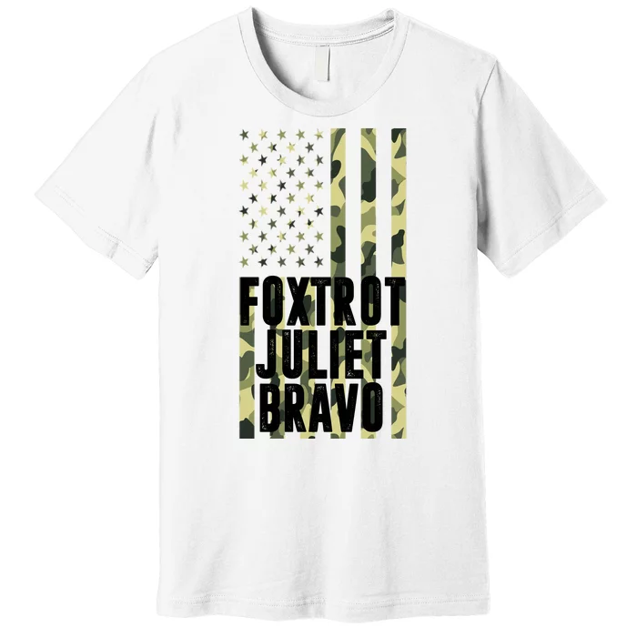 FJB Army Usa Flag Foxtrot Juliet Bravo Premium T-Shirt