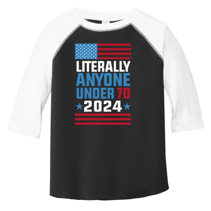 Funny Anyone Under 70 For 2024 President Election 2024 Toddler Fine Jersey T-Shirt