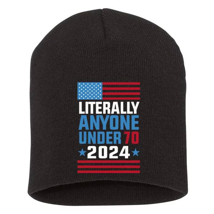 Funny Anyone Under 70 For 2024 President Election 2024 Short Acrylic Beanie