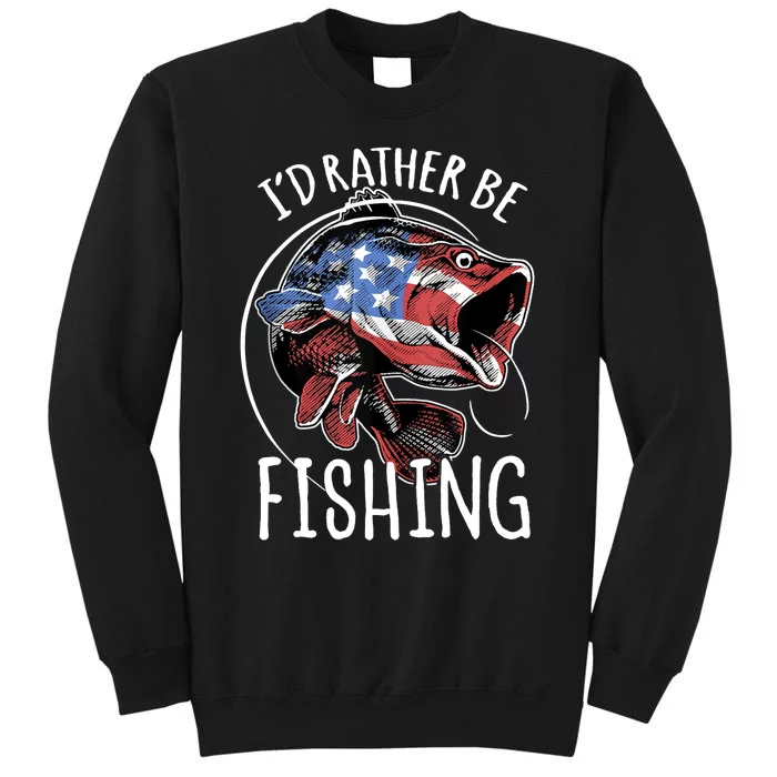 Fishing America USA 4th of July | I'd Rather Be Fishing Sweatshirt