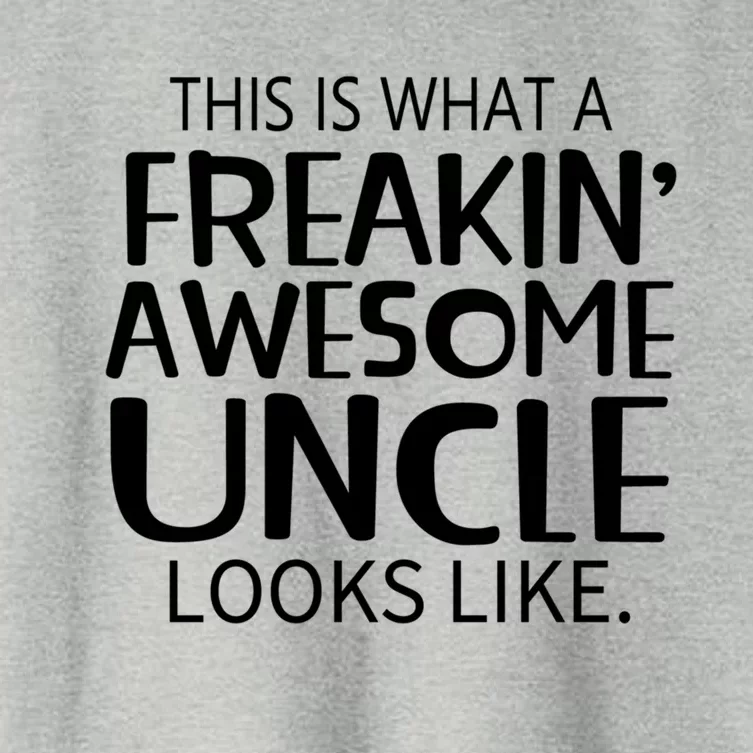 Freakin' Awesome Uncle Looks Like Gift For Uncles Gift Women's Crop Top Tee