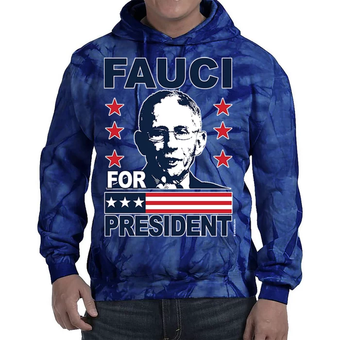 Fauci For President Tie Dye Hoodie