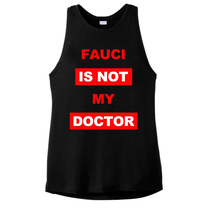 Fauci Is Not My Doctor Ladies Tri-Blend Wicking Tank