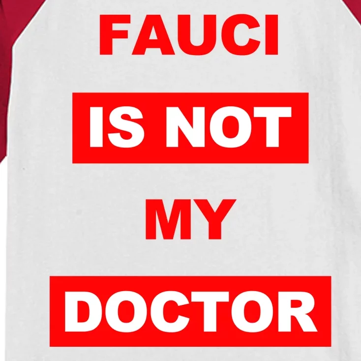 Fauci Is Not My Doctor Kids Colorblock Raglan Jersey