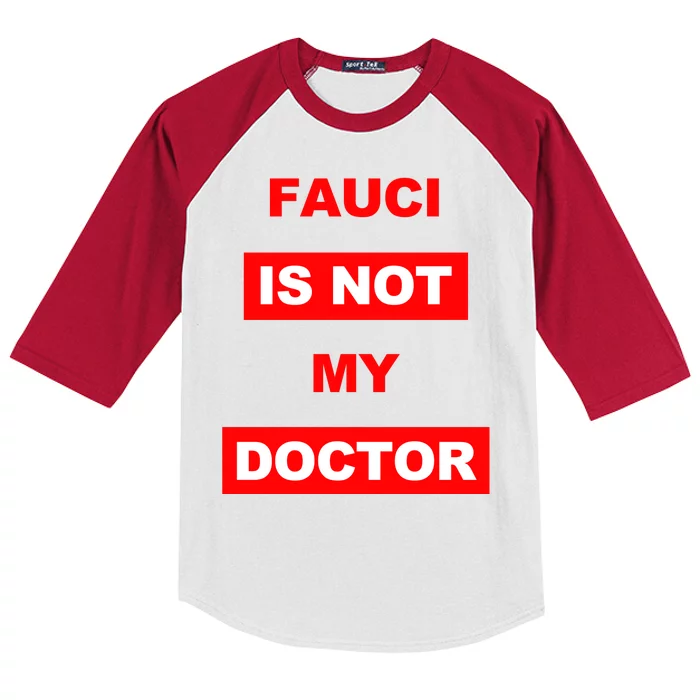 Fauci Is Not My Doctor Kids Colorblock Raglan Jersey