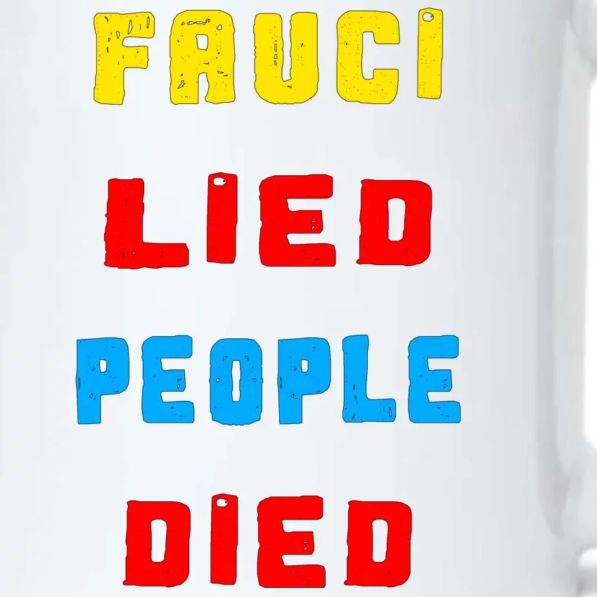 Fauci Lied People Died Black Color Changing Mug