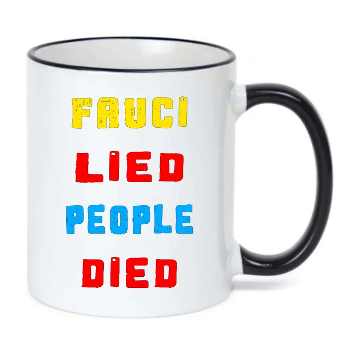 Fauci Lied People Died Black Color Changing Mug