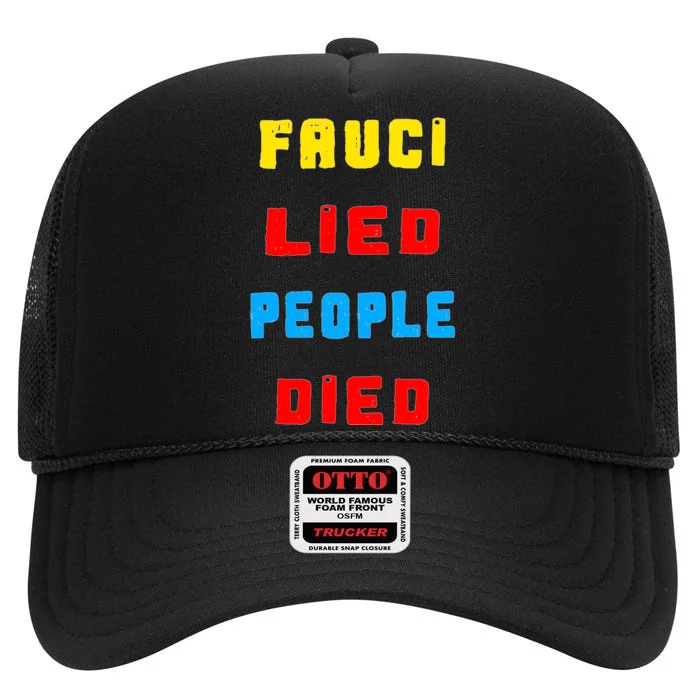 Fauci Lied People Died High Crown Mesh Trucker Hat