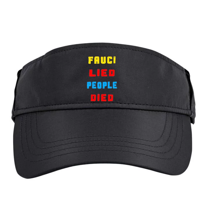 Fauci Lied People Died Adult Drive Performance Visor