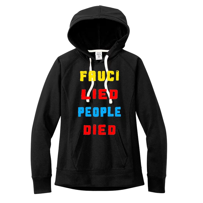 Fauci Lied People Died Women's Fleece Hoodie