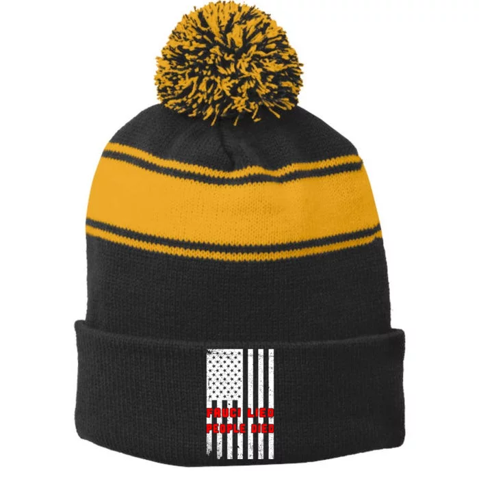 Fauci Lied People Died American Flag Stripe Pom Pom Beanie