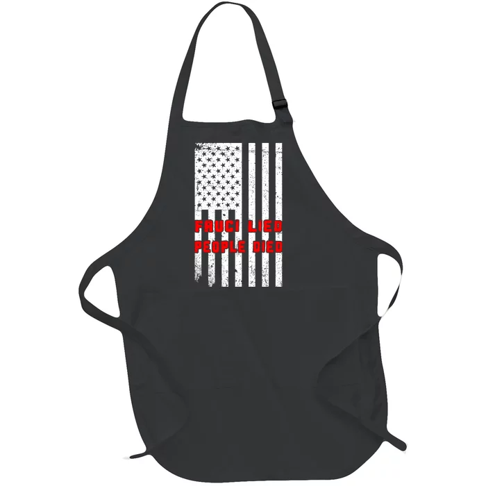 Fauci Lied People Died American Flag Full-Length Apron With Pocket