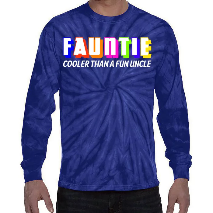 Fauntie Cooler Than a Fun Uncle Funcle Auntie Tie-Dye Long Sleeve Shirt