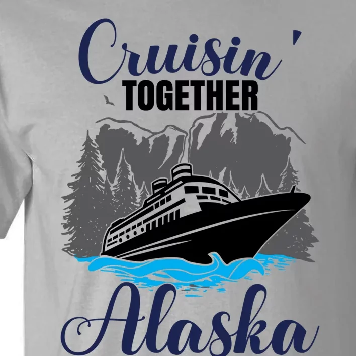 Funny Alaska Vacation Wildlife Cruisin' Together Alaska Gift Tall T-Shirt