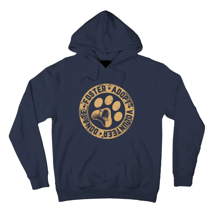 Foster Adopt Volunteer Donate Animal Rescue Dog Tall Hoodie