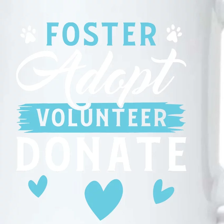 Foster Adopt Volunteer Donate Funny Animal Rescue Foster Black Color Changing Mug