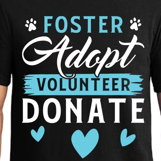 Foster Adopt Volunteer Donate Funny Animal Rescue Foster Pajama Set