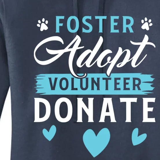 Foster Adopt Volunteer Donate Funny Animal Rescue Foster Women's Pullover Hoodie