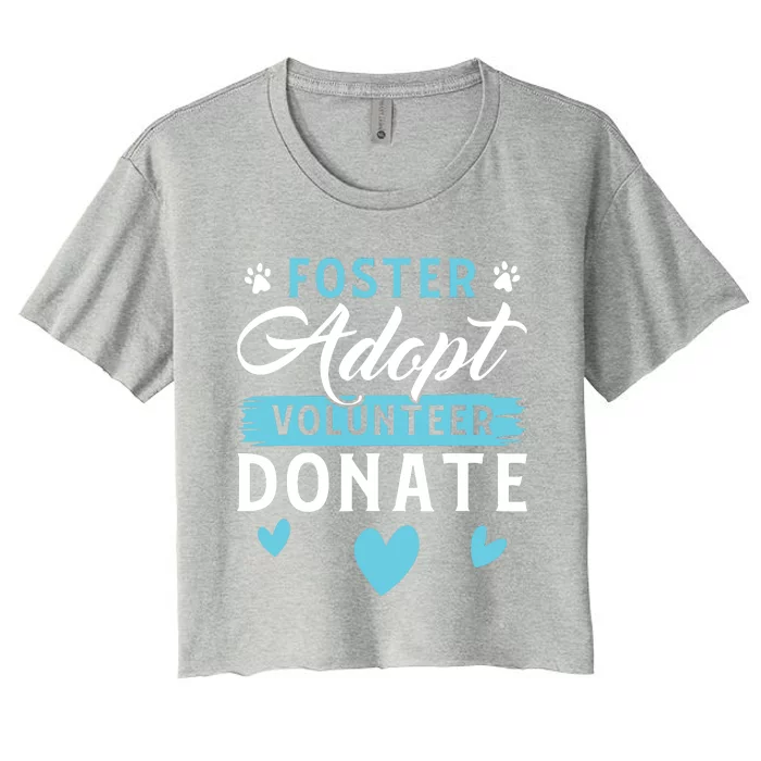 Foster Adopt Volunteer Donate Funny Animal Rescue Foster Women's Crop Top Tee