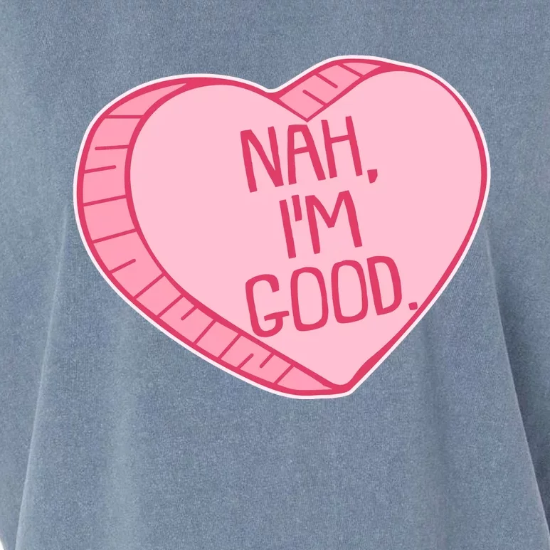 Funny Anti Valentines Day Nah I'm Good Candy Heart Garment-Dyed Women's Muscle Tee