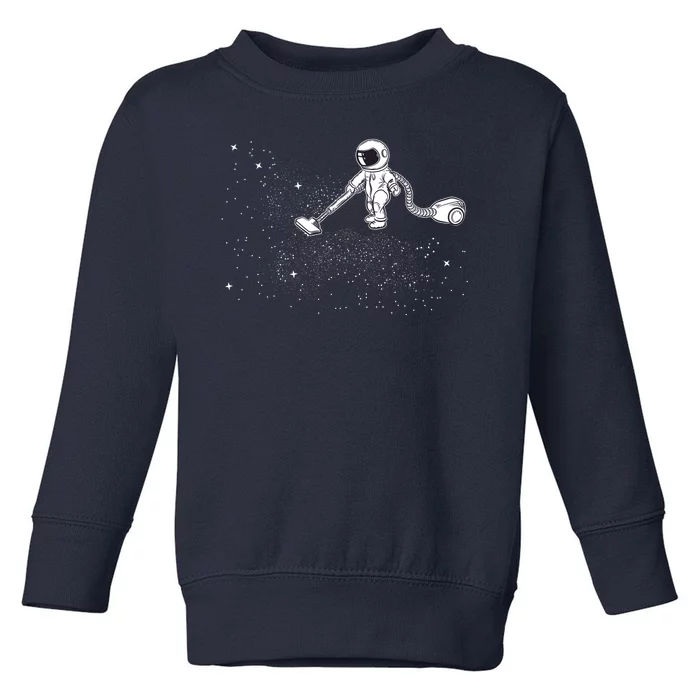 Funny Astronaut Vacuuming Galaxy Stars Toddler Sweatshirt