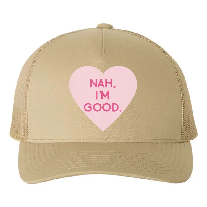 Funny Anti Valentine's Day (Heart Image) Nah I'm Good Yupoong Adult 5-Panel Trucker Hat