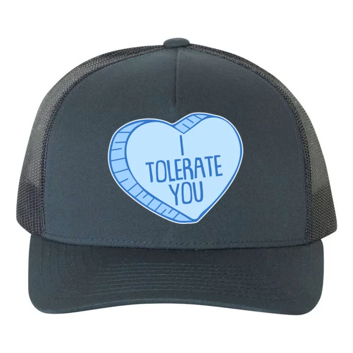 Funny Anti Valentines Day I Tolerate You Candy Heart Yupoong Adult 5-Panel Trucker Hat