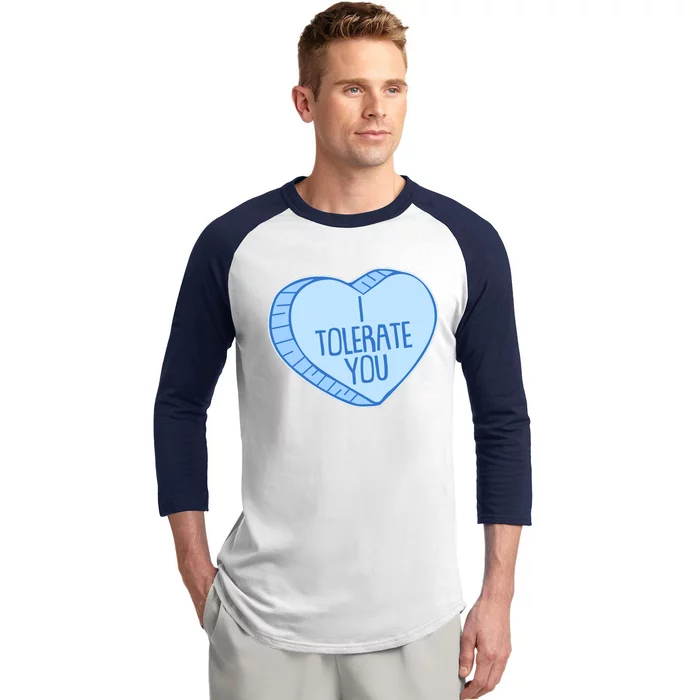 Funny Anti Valentines Day I Tolerate You Candy Heart Baseball Sleeve Shirt