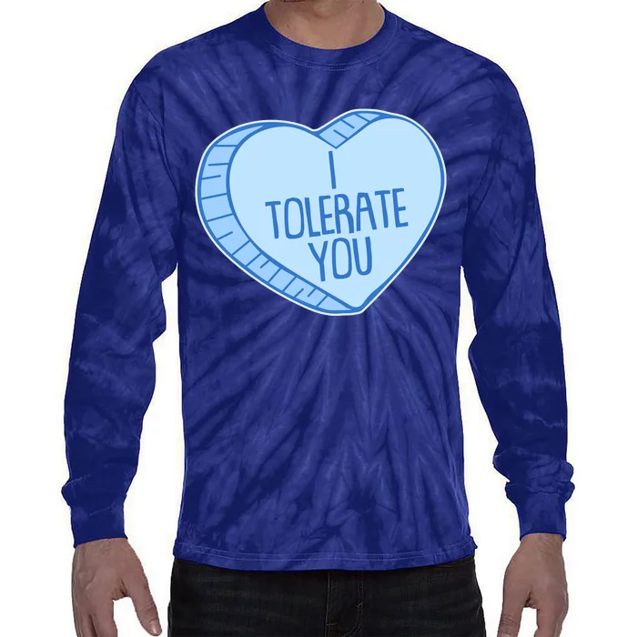 Funny Anti Valentines Day I Tolerate You Candy Heart Tie-Dye Long Sleeve Shirt